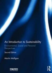 An Introduction to Sustainability : Environmental, Social and Personal Perspectives