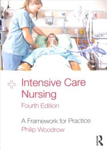 Intensive Care Nursing : A Framework for Practice