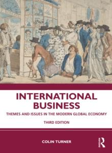 International Business : Themes and Issues in the Modern Global Economy