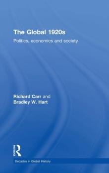 The Global 1920s : Politics, economics and society