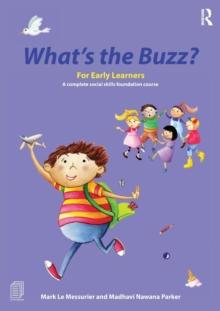 What's the Buzz? For Early Learners : A complete social skills foundation course