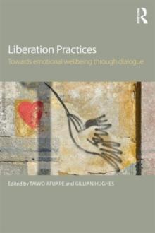 Liberation Practices : Towards Emotional Wellbeing Through Dialogue