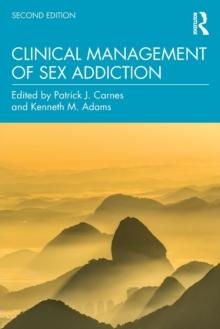 Clinical Management of Sex Addiction