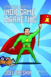 A Practical Guide to Indie Game Marketing