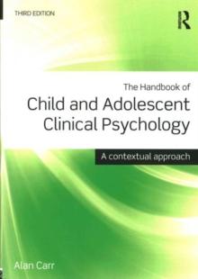 The Handbook of Child and Adolescent Clinical Psychology : A Contextual Approach