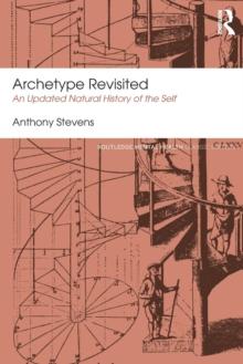 Archetype Revisited : An Updated Natural History of the Self