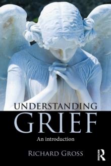 Understanding Grief : An Introduction