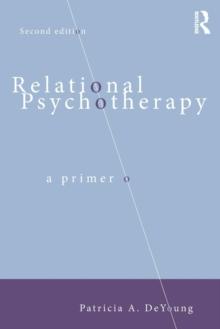 Relational Psychotherapy : A Primer