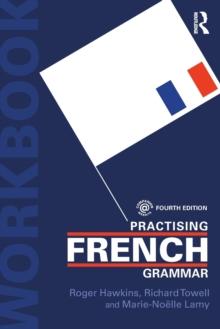 Practising French Grammar : A Workbook