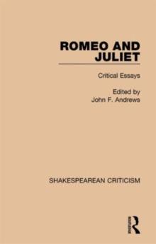 Romeo and Juliet : Critical Essays