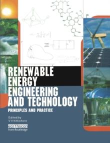 Renewable Energy Engineering and Technology : Principles and Practice