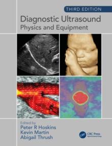 Diagnostic Ultrasound, Third Edition : Physics and Equipment