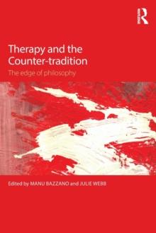 Therapy and the Counter-tradition : The Edge of Philosophy