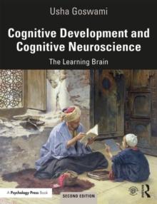 Cognitive Development and Cognitive Neuroscience : The Learning Brain