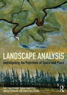 Landscape Analysis : Investigating the potentials of space and place