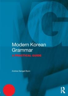 Modern Korean Grammar : A Practical Guide