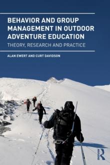 Behavior and Group Management in Outdoor Adventure Education : Theory, research and practice