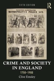 Crime and Society in England, 17501900