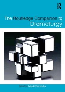 The Routledge Companion to Dramaturgy