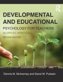 Developmental and Educational Psychology for Teachers : An applied approach