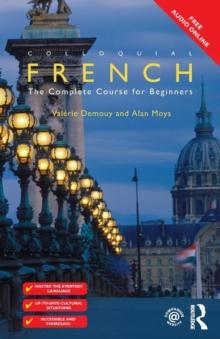 Colloquial French : The Complete Course for Beginners