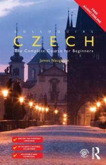 Colloquial Czech : The Complete Course for Beginners