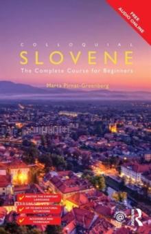 Colloquial Slovene : The Complete Course for Beginners