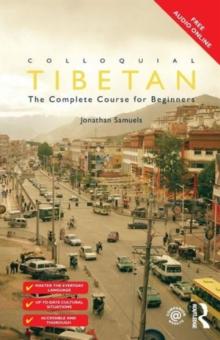 Colloquial Tibetan : The Complete Course for Beginners