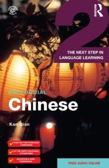 Colloquial Chinese 2 : The Next Step in Language Learning