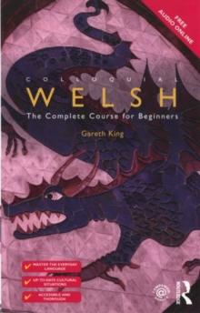 Colloquial Welsh : The Complete Course for Beginners