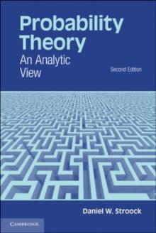 Probability Theory : An Analytic View