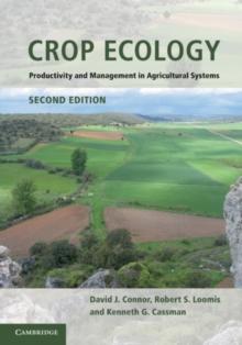 Crop Ecology : Productivity and Management in Agricultural Systems