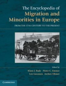 The Encyclopedia of European Migration and Minorities : From the Seventeenth Century to the Present