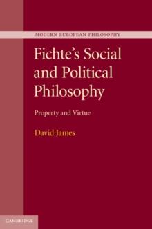 Fichte's Social and Political Philosophy : Property and Virtue