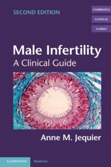 Male Infertility : A Clinical Guide