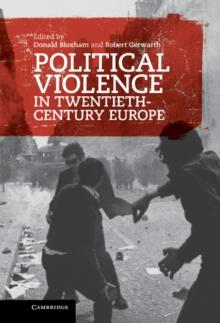 Political Violence in Twentieth-Century Europe