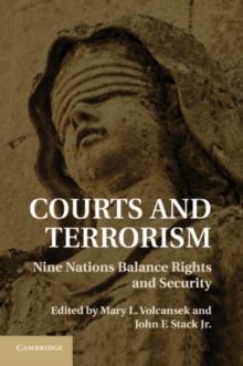 Courts and Terrorism : Nine Nations Balance Rights and Security