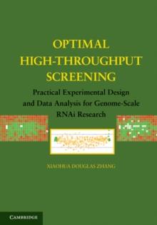 Optimal High-Throughput Screening : Practical Experimental Design and Data Analysis for Genome-Scale RNAi Research