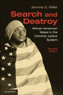 Search and Destroy : African-American Males in the Criminal Justice System