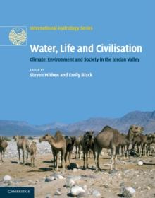 Water, Life and Civilisation : Climate, Environment and Society in the Jordan Valley