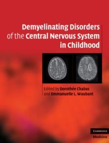 Demyelinating Disorders of the Central Nervous System in Childhood