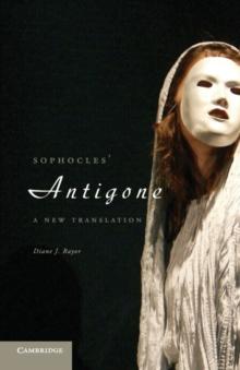 Sophocles' Antigone : A New Translation