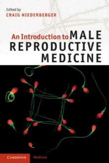 Introduction to Male Reproductive Medicine