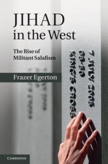 Jihad in the West : The Rise of Militant Salafism