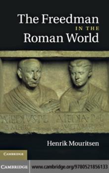 The Freedman in the Roman World