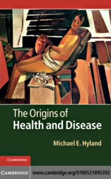 The Origins of Health and Disease