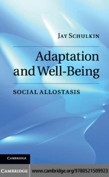 Adaptation and Well-Being : Social Allostasis