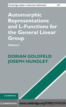 Automorphic Representations and L-Functions for the General Linear Group: Volume 1