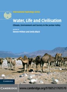 Water, Life and Civilisation : Climate, Environment and Society in the Jordan Valley