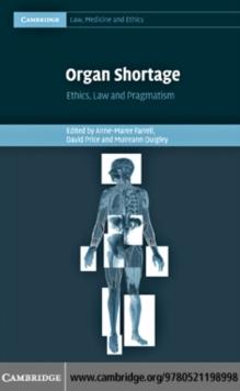 Organ Shortage : Ethics, Law and Pragmatism